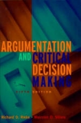 Argumentation and Critical Decision Making - Rieke, Richard D.; Sillars, Malcolm O.