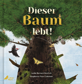 Dieser Baum lebt! - Leslie Barnard Booth