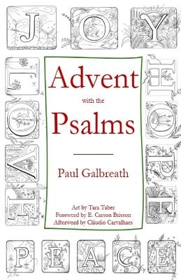 Advent with the Psalms - Paul Galbreath