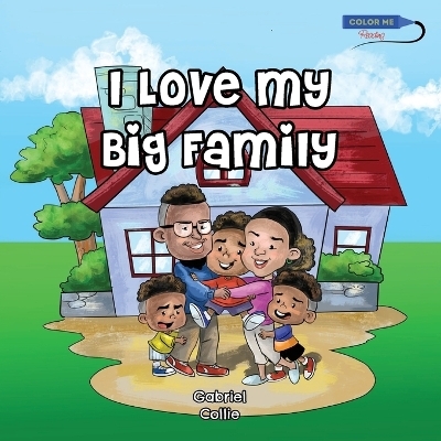 I Love My Big Family - Gabriel Collie