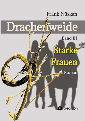 Drachenweide 3 - Frank Nüsken