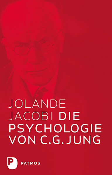 Die Psychologie von C.G. Jung - Jolande Jacobi