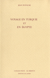 Voyage en Turquie et en Egypte -  Jean Potocki