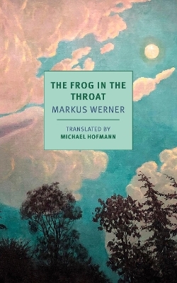 The Frog in the Throat - Markus Werner, Michael Hofmann