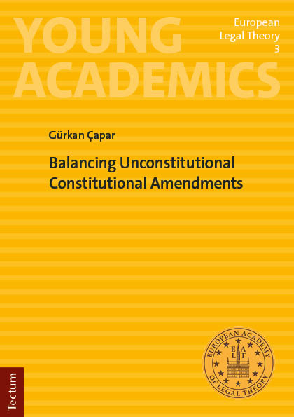 Balancing Unconstitutional Constitutional Amendments - Gürkan Çapar