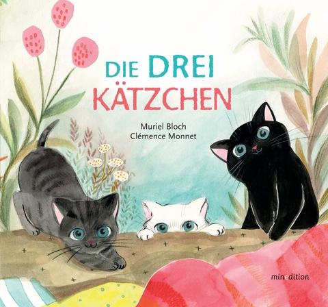 Die DREI Kätzchen - Muriel Bloch