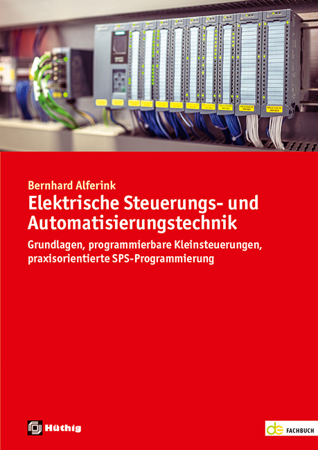 Elektrische Steuerungs- und Automatisierungstechnik - Bernhard Alferink