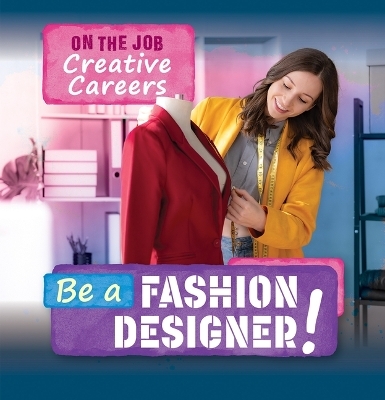 Be a Fashion Designer! - Theresa Emminizer