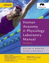 Human Anatomy & Physiology Laboratory Manual with PhysioEx 8.0, Fetal Pig Version, Update - Marieb, Elaine N.; Mitchell, Susan J.