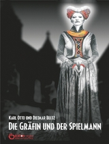 Die Gräfin und der Spielmann - Dietmar Beetz, Karl Otto Beetz