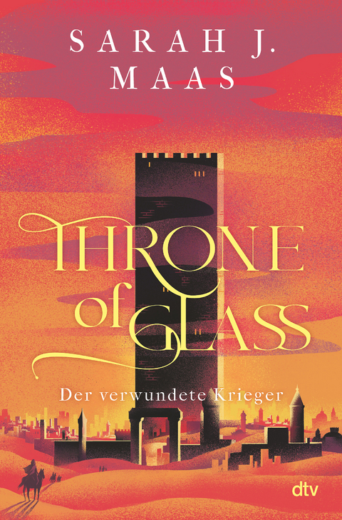 Throne of Glass – Der verwundete Krieger - Sarah J. Maas