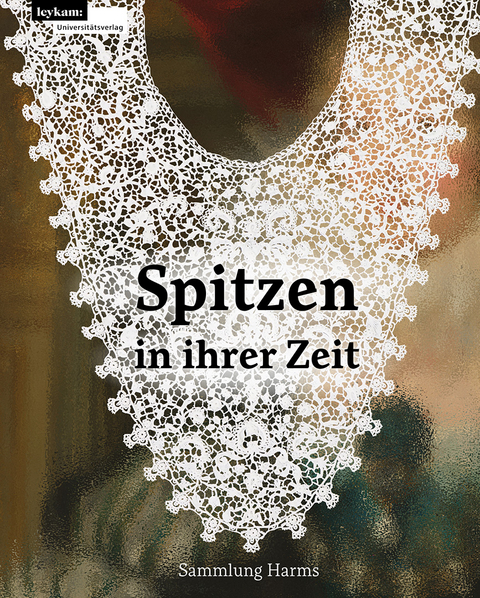 Spitzen in ihrer Zeit - Haio Harms, Monika Harms