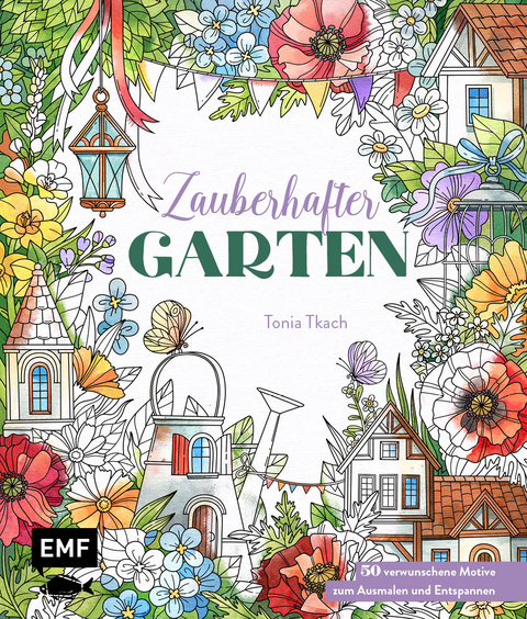 Zauberhafter Garten - Tonia Tkach