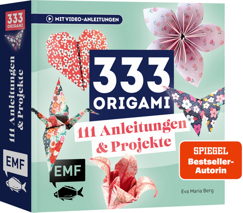 333 Origami | Das Bastelbuch - Eva Maria Berg