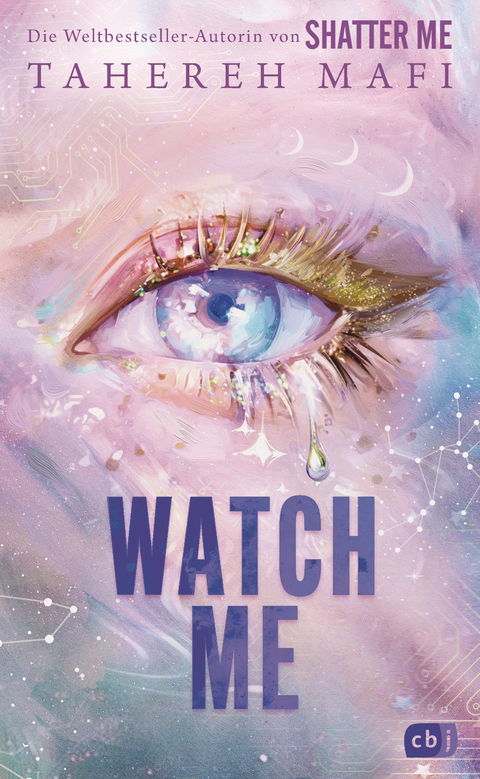 Watch Me – Ein Shatter-Me-Roman - Tahereh Mafi