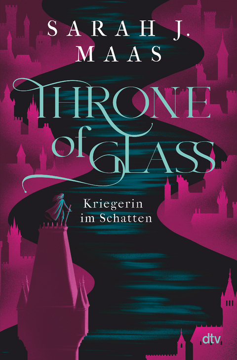 Throne of Glass – Kriegerin im Schatten - Sarah J. Maas