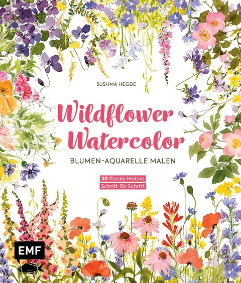 Wildflower Watercolor – Blumen-Aquarelle malen - Sushma Hegde