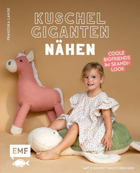 Kuschelgiganten nähen: Coole BigFriends im Skandi-Look - Franziska Lange