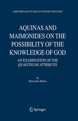 Aquinas and Maimonides on the Possibility of the Knowledge of God -  Mercedes Rubio