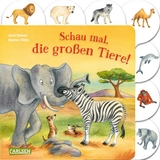 Schau mal, die großen Tiere! - Anni Demel