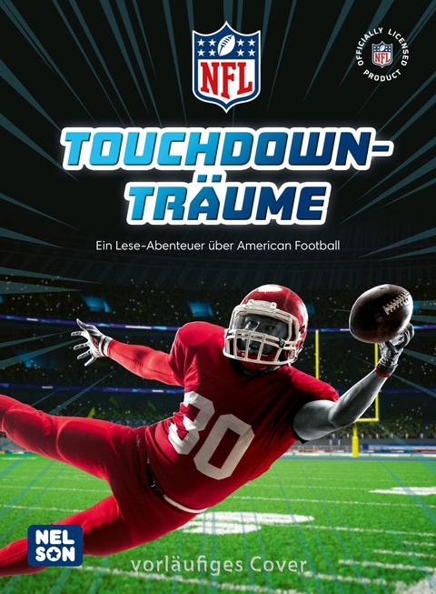 NFL: Touchdown-Träume – Ein Lese-Abenteuer über American Football - Constanze Steindamm