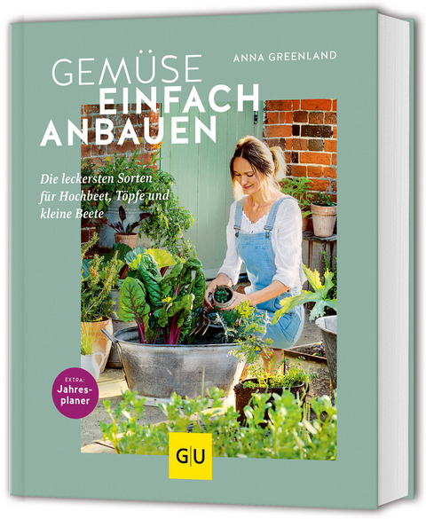 Gemüse einfach anbauen - Anna Greenland