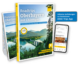 ADAC Roadtrips - Oberbayern mit Chiemgau - Mela Hipp