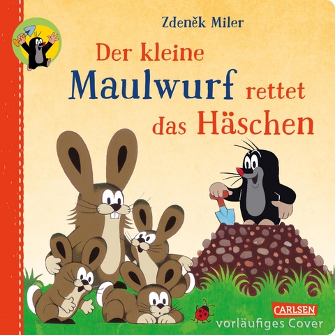 Der kleine Maulwurf rettet das Häschen - Zdeněk Miler, Sandra Grimm