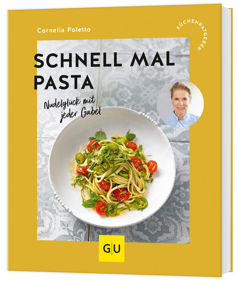 Schnell mal Pasta - Cornelia Poletto