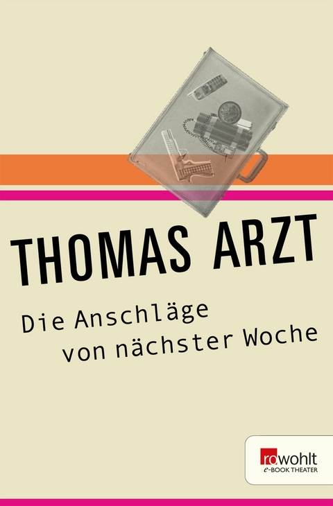 Die Anschläge von nächster Woche - Thomas Arzt