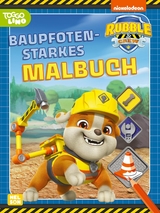 Rubble & Crew: Baupfotenstarkes Malbuch