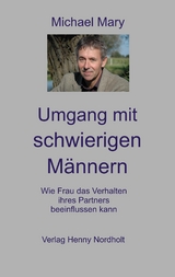 Umgang mit schwierigen Männern - Michael Mary