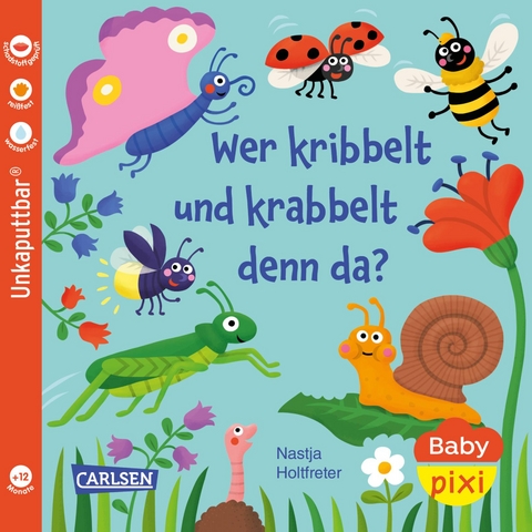 Baby Pixi (unkaputtbar) 160: Wer kribbelt und krabbelt denn da? - Nastja Holtfreter