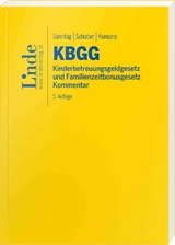 KBGG | Kinderbetreuungsgeldgesetz und Familienzeitbonusgesetz - Martin Sonntag, Walter Schober, Gerd Konezny