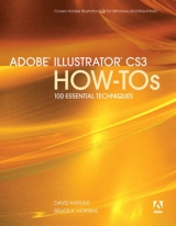 Adobe Illustrator CS3 How-Tos - Karlins, David; Hopkins, Bruce K.