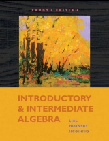 Introductory and Intermediate Algebra - Lial, Margaret L.; Hornsby, John; McGinnis, Terry