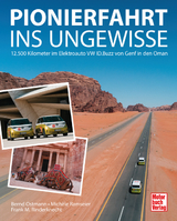 Pionierfahrt ins Ungewisse - Frank M. Rinderknecht, Bernd Ostmann, Michèle Ramseier