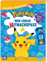 Pokémon: Große Helden - Kleine Künstler: Mein cooler Mitmachspaß