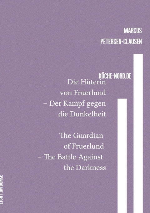 Die Hüterin von Fruerlund – Der Kampf gegen die Dunkelheit - Marcus PC Petersen - Clausen