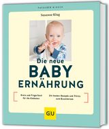 Die neue Babyernährung - Susanne Klug