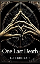 One last death - Ein letzter Todesfall - L. H. Kuhrau