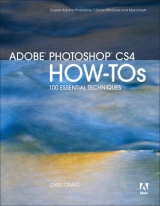 Adobe Photoshop CS4 How-Tos - Orwig, Chris