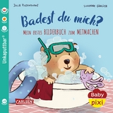 Baby Pixi (unkaputtbar) 85: Mein erstes Bilderbuch zum Mitmachen: Badest du mich? - Julia Rosenkranz