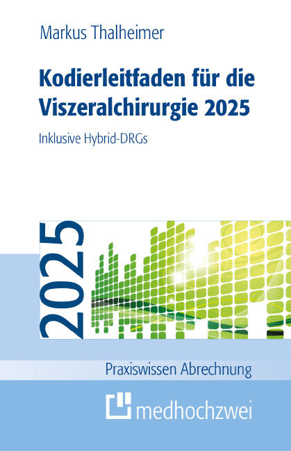 Kodierleitfaden für die Viszeralchirurgie 2025 - Markus Thalheimer