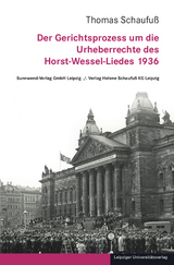 Der Gerichtsprozess um die Urheberrechte des Horst-Wessel-Liedes 1936 - Thomas Schaufuß