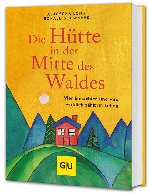 Die Hütte in der Mitte des Waldes - Aljoscha Long, Ronald Schweppe