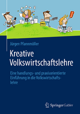 Kreative Volkswirtschaftslehre -  Jürgen Pfannmöller