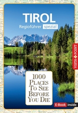 Reiseführer Tirol. Regioführer inklusive Ebook. Ausflugsziele, Sehenswürdigkeiten, Restaurants & Hotels uvm. - Manuela Blisse, Uwe Lehmann, Christina Leutner