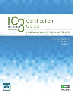 Bundle: Ic3 Certification Guide Using Microsoft Windows 10 & Microsoft Office 2016, 2nd + Lms Integrated Sam 365 & 2016 Assessments, Trainings, and Projects with 1 Mindtap Reader, (6 Months) Printed Access Card -  CCI Learning