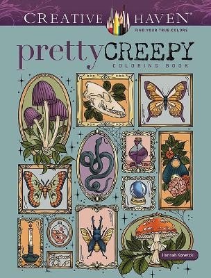 Creative Haven Pretty Creepy Coloring Book - Hannah Konetzki